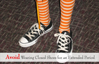 Avoid Wearing Closed Shoes Avoid Wearing Closed Shoes