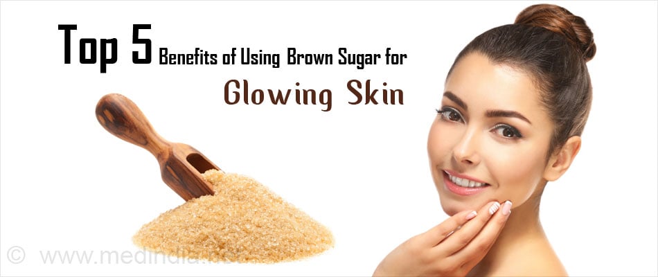 Top 5 Benefits Of Using Brown Sugar For Glowing Skin Beauty Tips