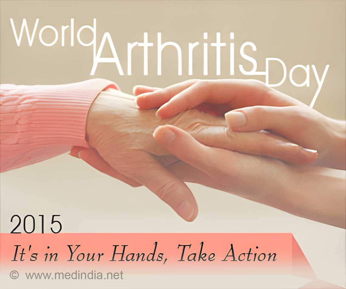 World Arthritis Day 2015: `It`s in Your Hands, Take Action` World Arthritis Day 2015: `It`s in Your Hands, Take Action`