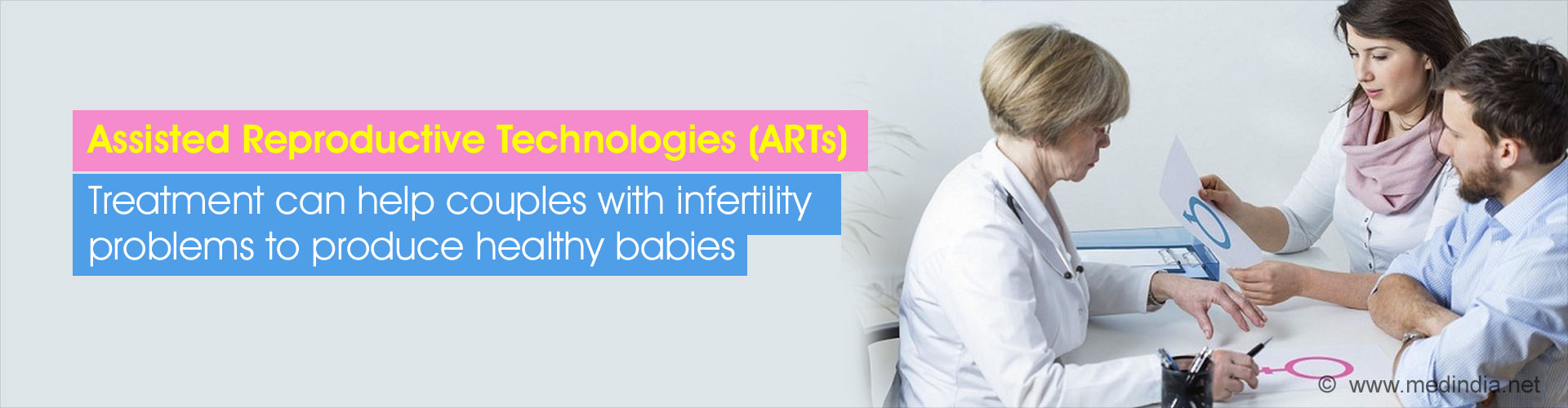 Assisted Reproductive Technologies (ARTs)
Treatment can help couples with infertility problems to produce healthy babies
