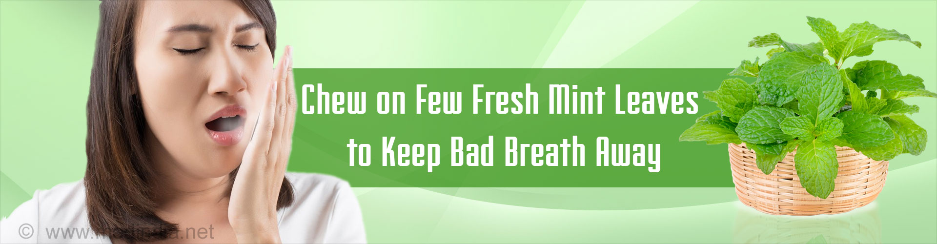 Chew on Few Fresh Mint Leaves to Keep Bad Breath Away