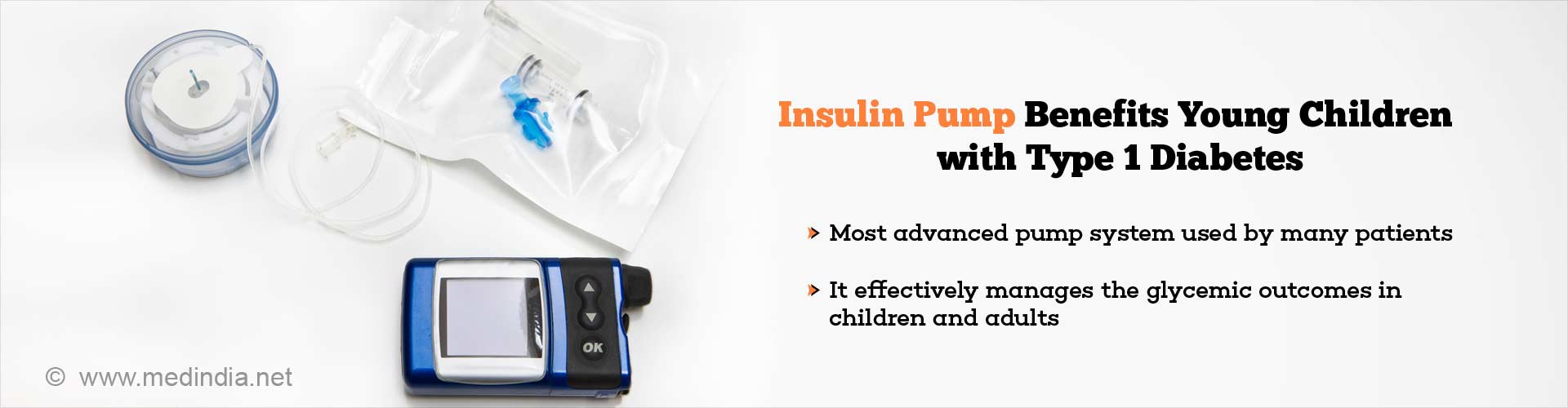 insulin pump benefits young children with type 1 diabetes
- most advanced pump system used by many patients
- it effectively manages the glycemic outcomes in children and adults