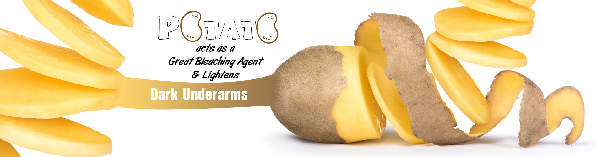 Potato Acts as a Great Bleaching Agent and Lightens Dark Underarms