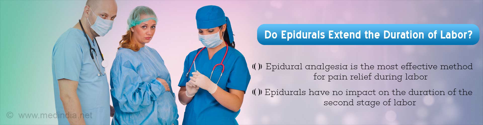 Do epidural extend the duration of labor?
- Epidural analgesia is the most effective method for pain relief during labor
- Epidurals have no impact on the duration of the second stage of labor