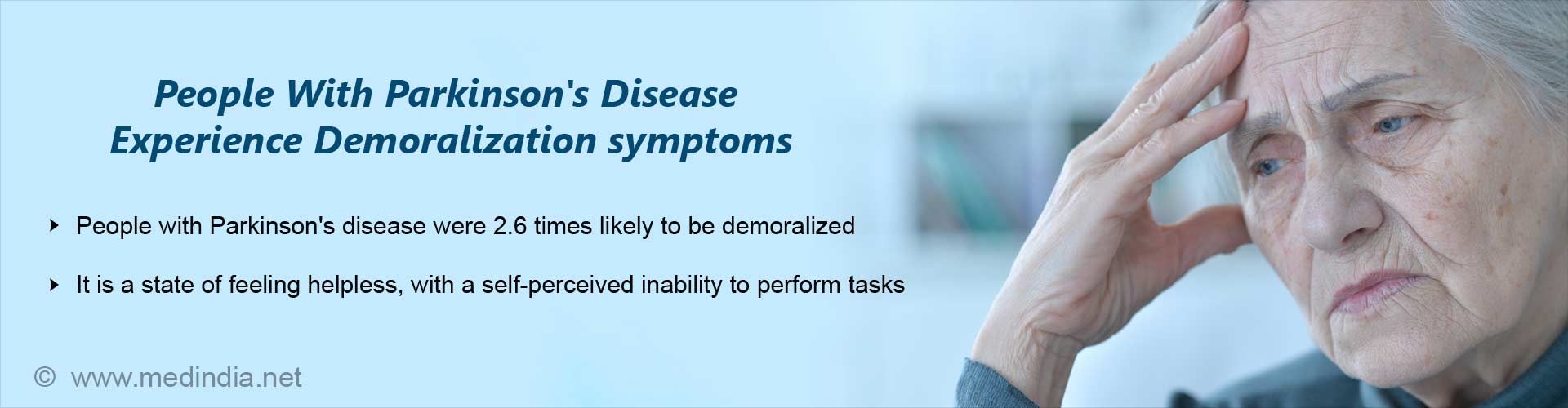 people with parkinson''s disease experience demoralization symptoms
- people with parkinson''s disease were 2.6 times likely to be demoralized
- it is a state of feeling helpless, with a self-perceived inability to perform tasks