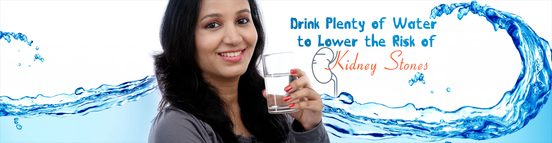 Drink Plenty of Water to Lower the Risk of Kidney Stones 