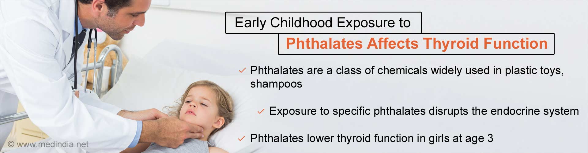 Early childhood exposure to Phthalates Affects Thyroid Function
- Phthalates are a class of chemicals widely used in plastic toys, shampoos
- Exposure to specific phthalate disrupts the endo system
- Phthalate lower thyroid function in girls at age 3