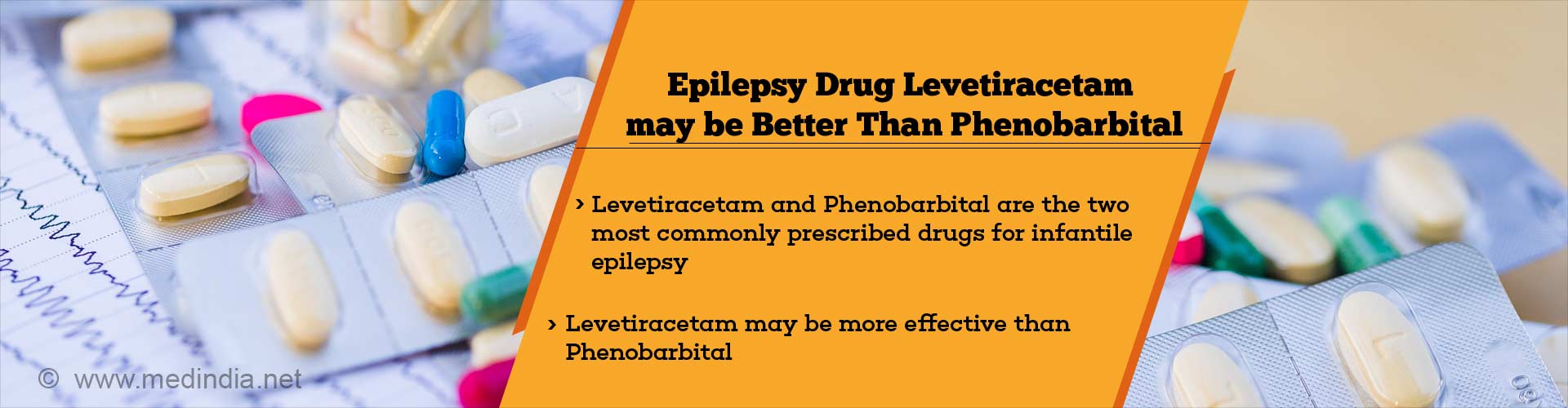 epilepsy drug levetiracetam may be better than phenobarbital
- levetiracetam and phenobarbital are the two most commonly prescribed drugs for infantile epilepsy
- levetiracetam may be more effective than phenobarbital