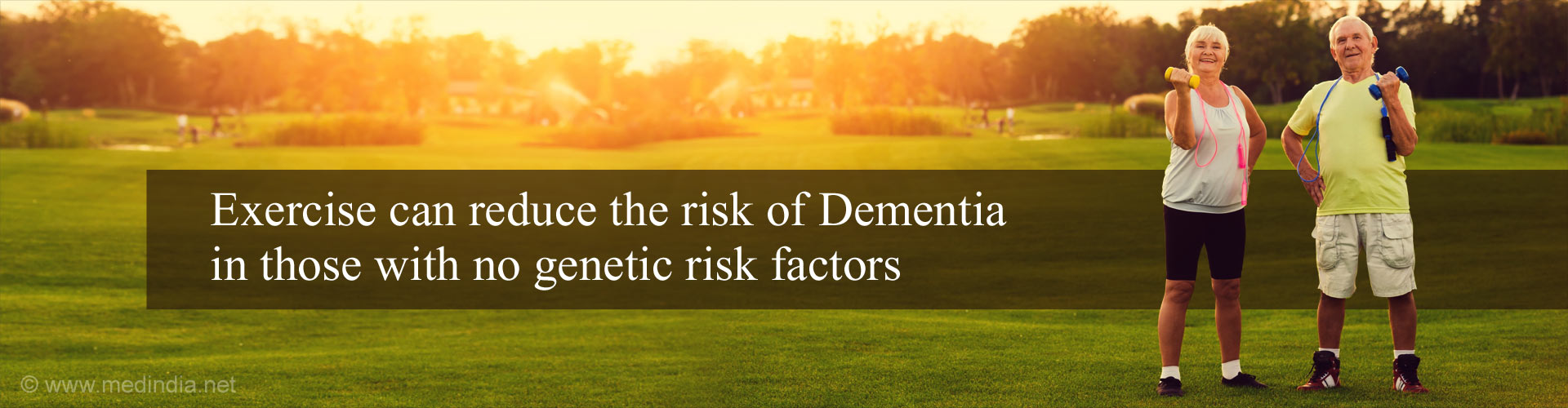Exercise can reduce the risk of dementia in those with no genetic risk factors