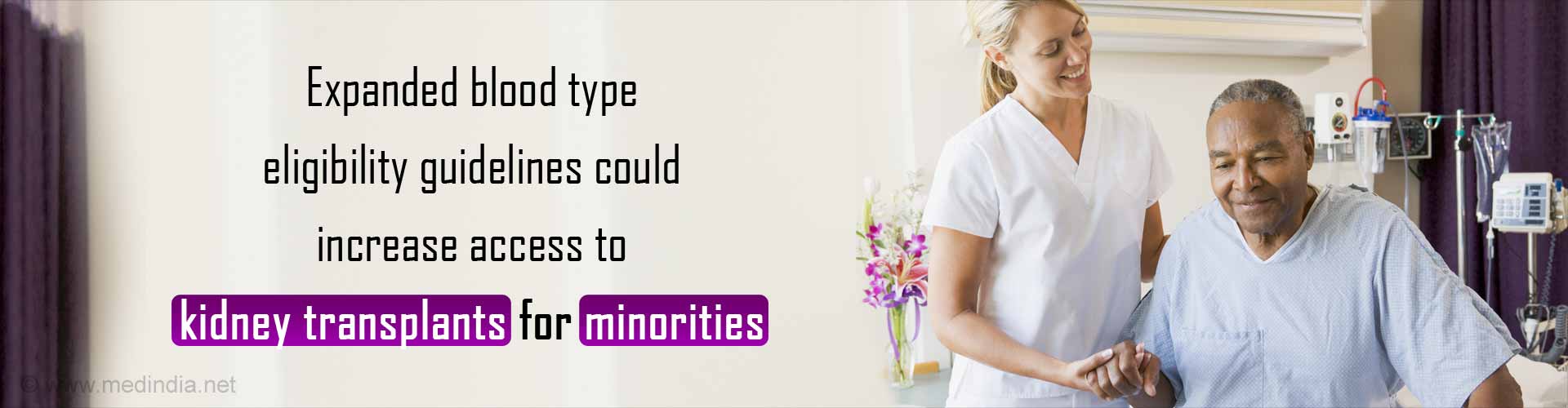 Expanded blood type eligibility guidelines could increase access to kidney transplants for minorities.
