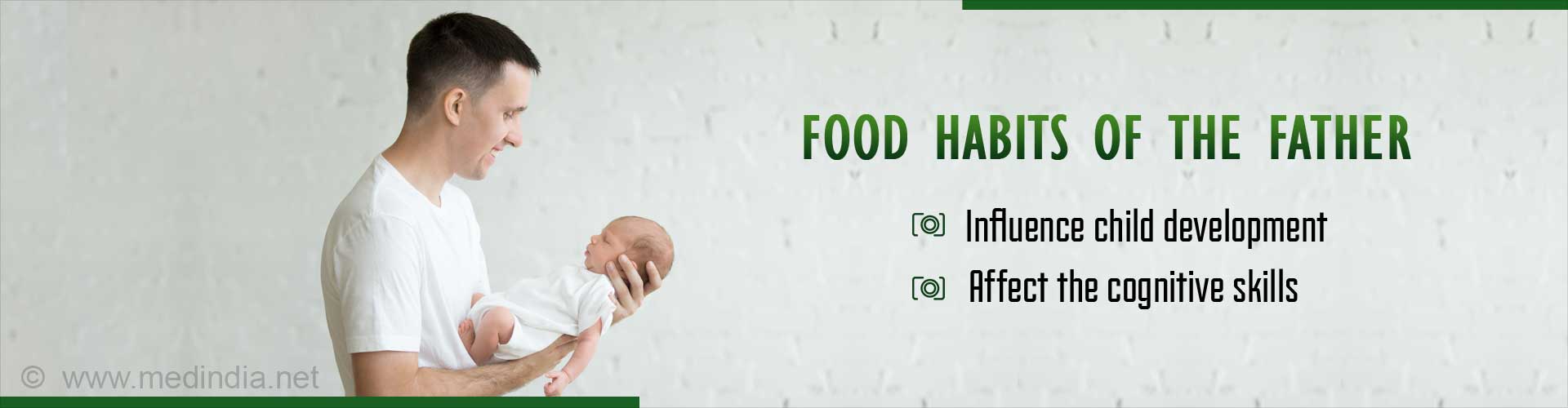 Food habits of the father
- influence child development
- affect the cognitive skills