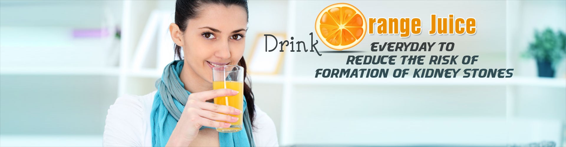 Drink Orange Juice Everyday to Reduce Risk of Kidney Stones
