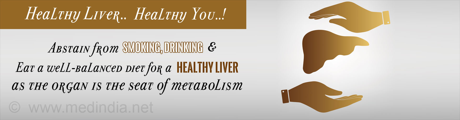 Abstain From Smoking, Drinking and Eat a Well Balanced Diet for a Healthy Liver