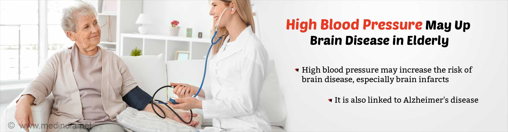 High blood pressure may up brain disease in elderly. High blood pressure may increase the risk of brain disease, especially brain infarcts. It is also linked to Alzheimer's disease.