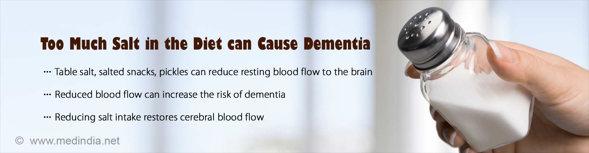 too much salt in the diet can cause dementia
- table salt, salted snacks, pickles can reduce resting blood flow to the brain
- reduced blood flow can increase the risk of dementia
- reducing salt intake restores cerebral blood flow