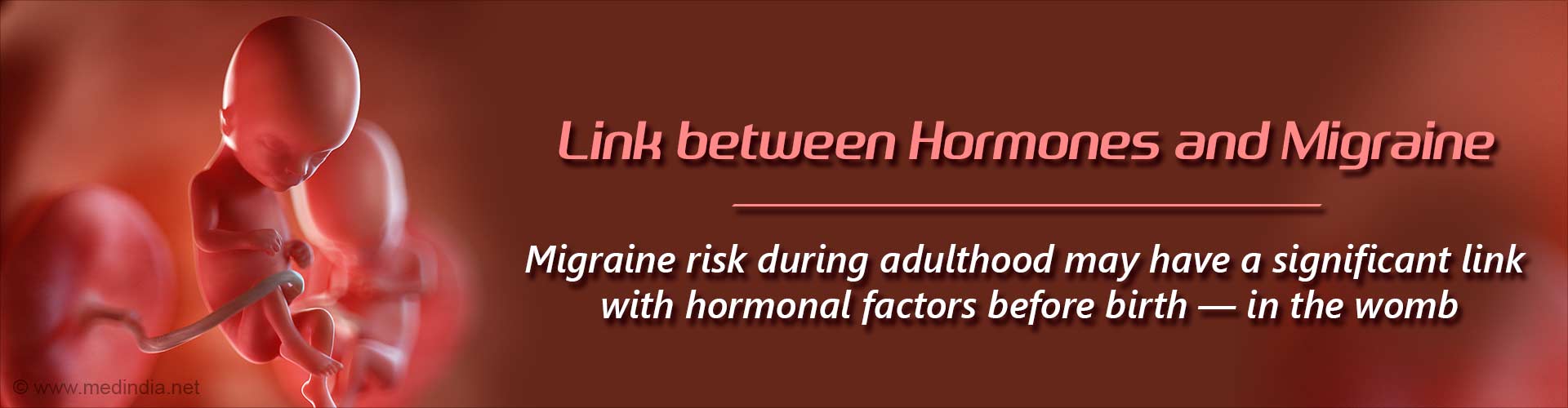 Hormonal Exposure in Womb May Affect Migraine Risk During Adulthood
