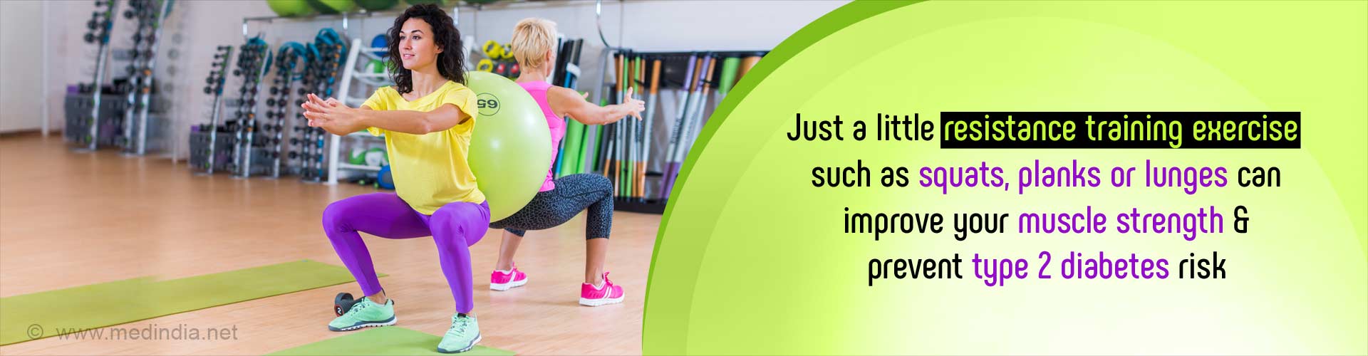 Just a little resistance training exercise such as squats, planks or lunges can improve your muscle strength and prevent type 2 diabetes risk.