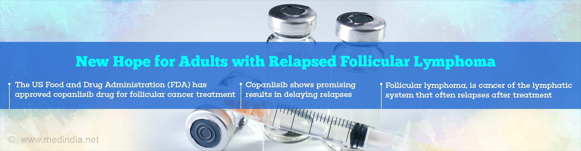 New hope for adults with relapsed follicular lymphoma
- The US Food and Drug Administration (FDA) has approved copanlisib drug for follicular cancer treatment
- Copanlisib  shows promising results in delaying relapses
- Follicular lymphoma, is a cancer of the lymphatic system that often relapses after treatment 