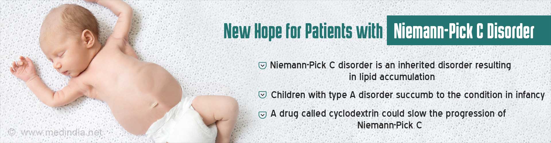 New Hope for Patients with Niemann-Pick C Disorder
- Niemann-Pick C disorder is an inherited disorder resulting in lipid accumulation
- Children with type A disorder succumd to the condition in infancy
- A drug called cyclodextrin could slow the progression of Niemann-Pick C Disorder
