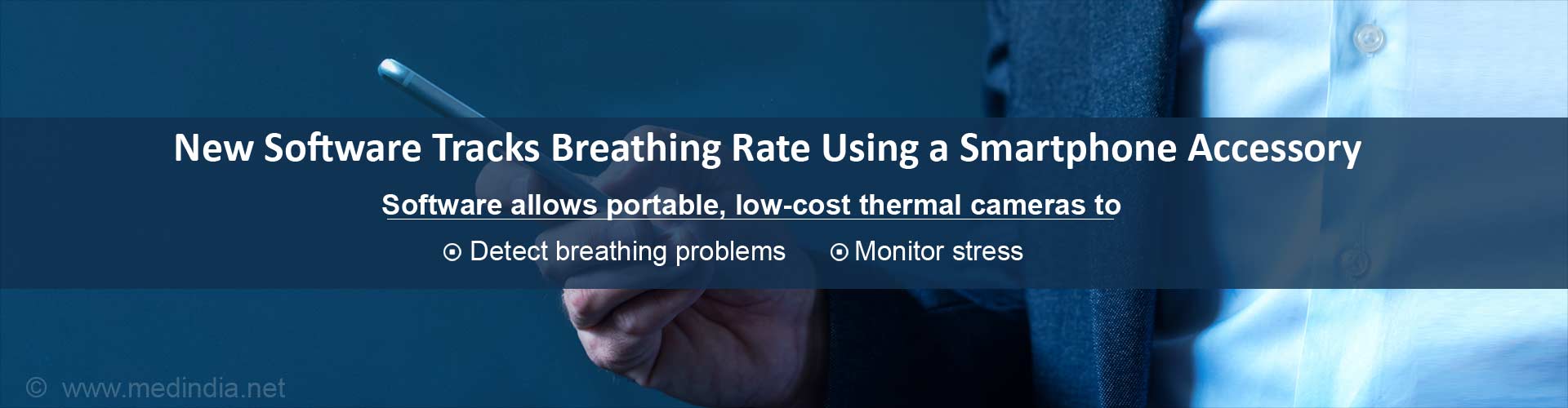 New software tracks breathing rate using a smartphone accessory
Software allows portable, low-cost thermal cameras to:
- Detect breathing problems
- Monitor stress 