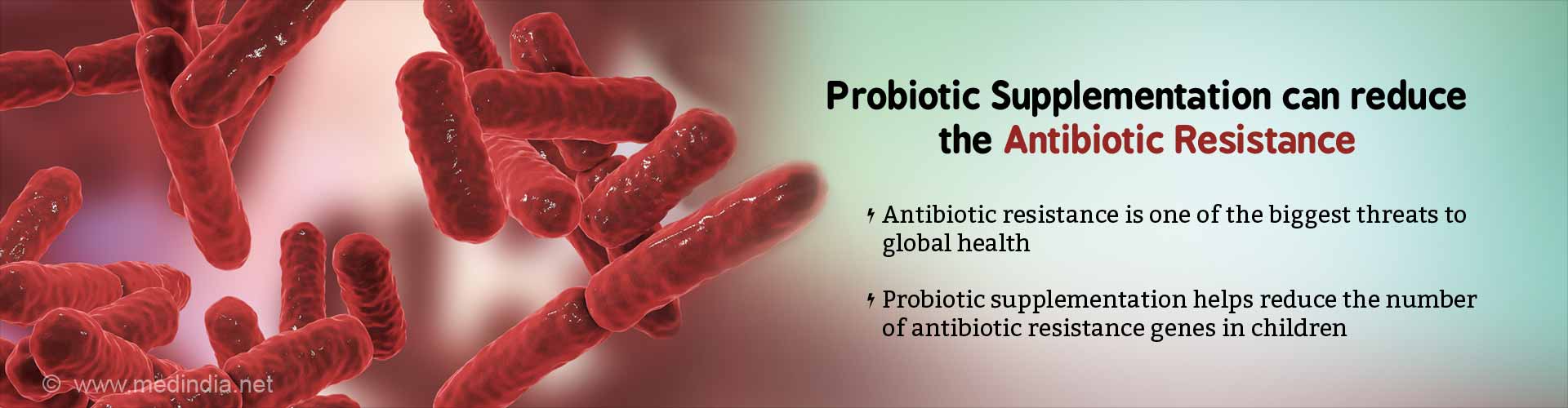 probiotic supplementation can reduce the antibiotics resistance
- antiobiotic resistance is one of the biggest threats to good health
- probiotic supplementation helps reduce the number of antiobiotic resistance genes in children