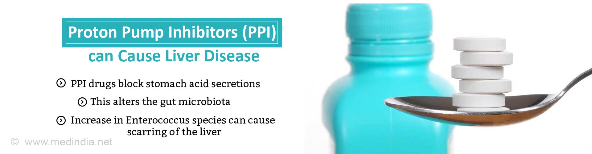 Proton pump inhibitors (PPI) can cause liver disease
- PPI drugs block stomach acid secretions
- This alters the gut microbiota
- Increase in enterococcus species can cause scarring of the liver