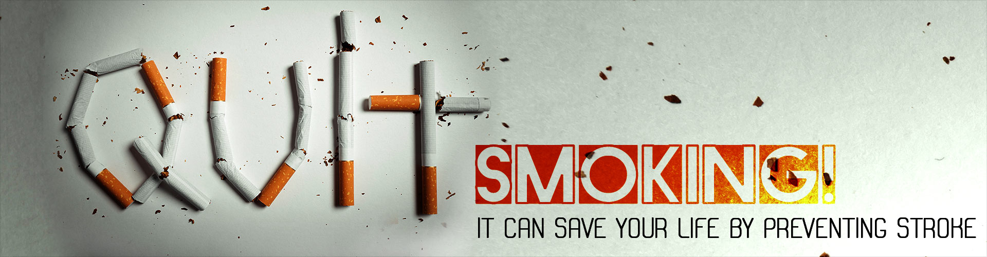 Quit smoking! It can save your life by preventing stroke