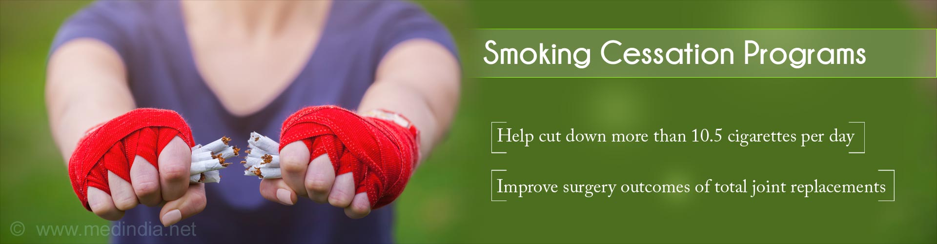 Smoking Cessation Programs
- Help cut down more than 10.5 cigarettes per day
- Improve surgery outcomes of total joint replacements
- Reduce risk of re-admission