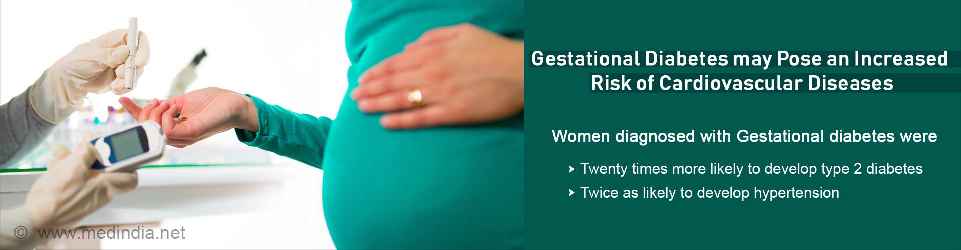 gestational diabetes may pose can increased risk of cardio-vascular disease

women diagnosed with gestational diabetes were:
- twenty times more likely to develop type 2 diabetes
- twice as likely to develop hypertension