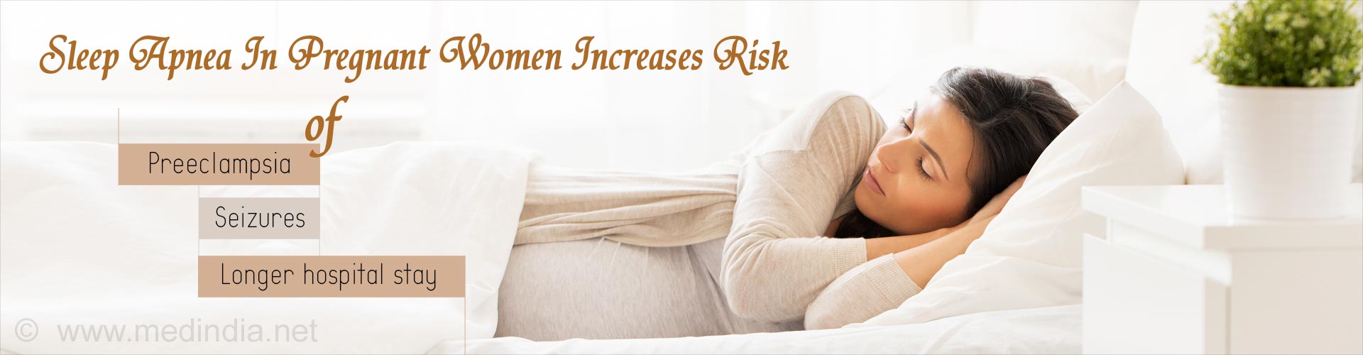 sleep apnea in prgenant women increases risk of preeclampsia, seizures, longer hospital stay
