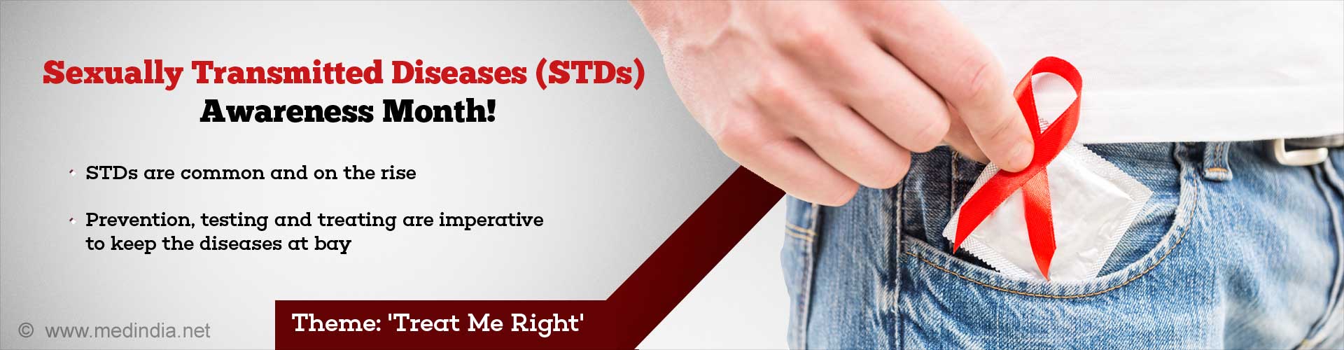 Sexually Transmitted Diseases (STDs) Awareness Month!
- STDs are common and on the rise
- Prevention, testing and treating are imperative to keep the diseases at bay
Theme: Treat me Right