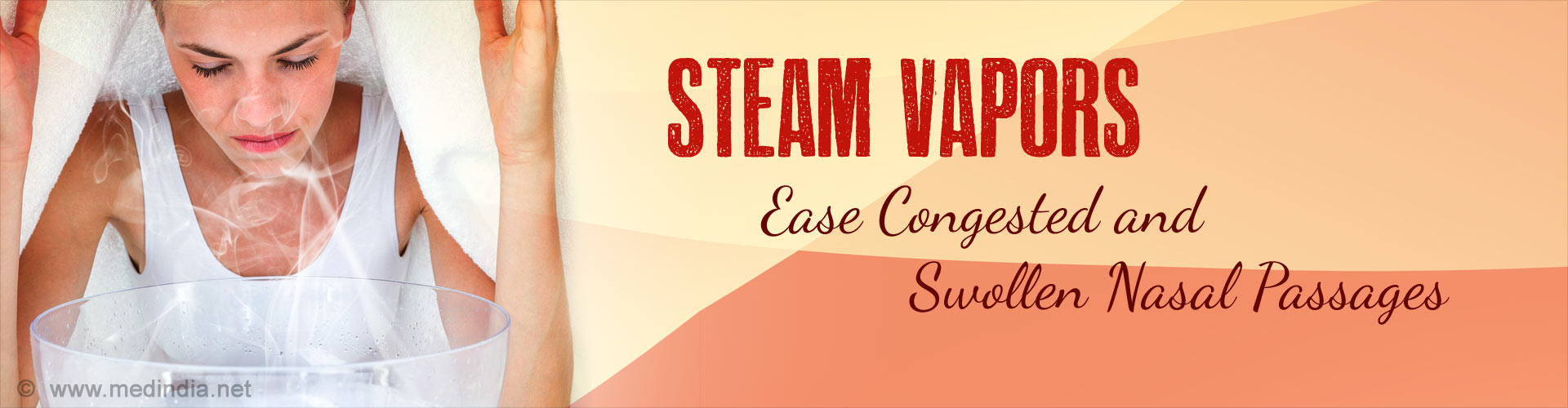 Steam Vapors Ease Congested and Swollen Nasal Passages