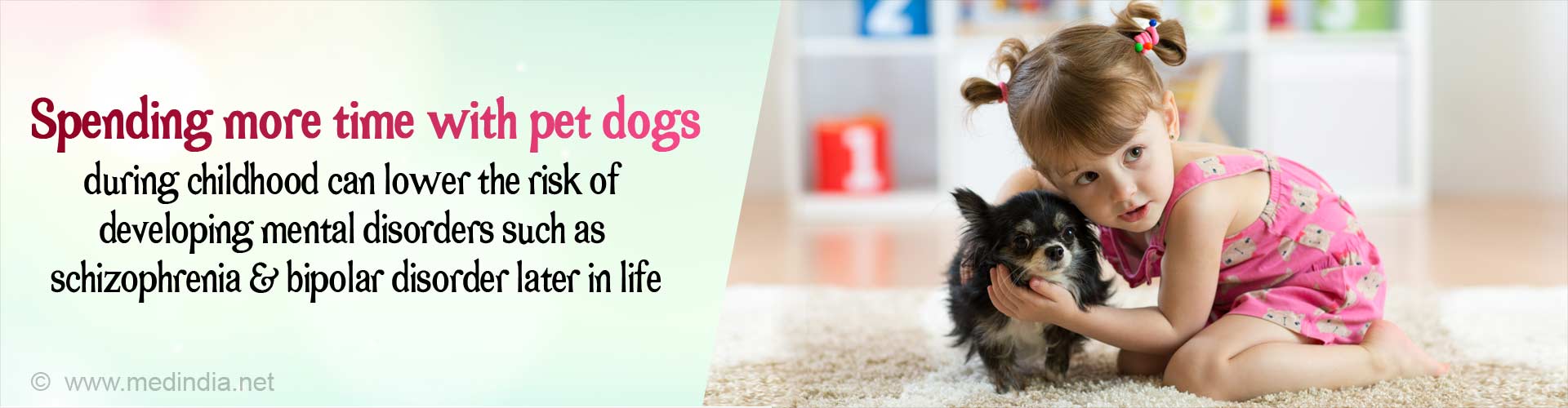 Spending more time with pet dogs during childhood can lower the risk of developing mental disorders such as schizophrenia and bipolar disorder later in life.