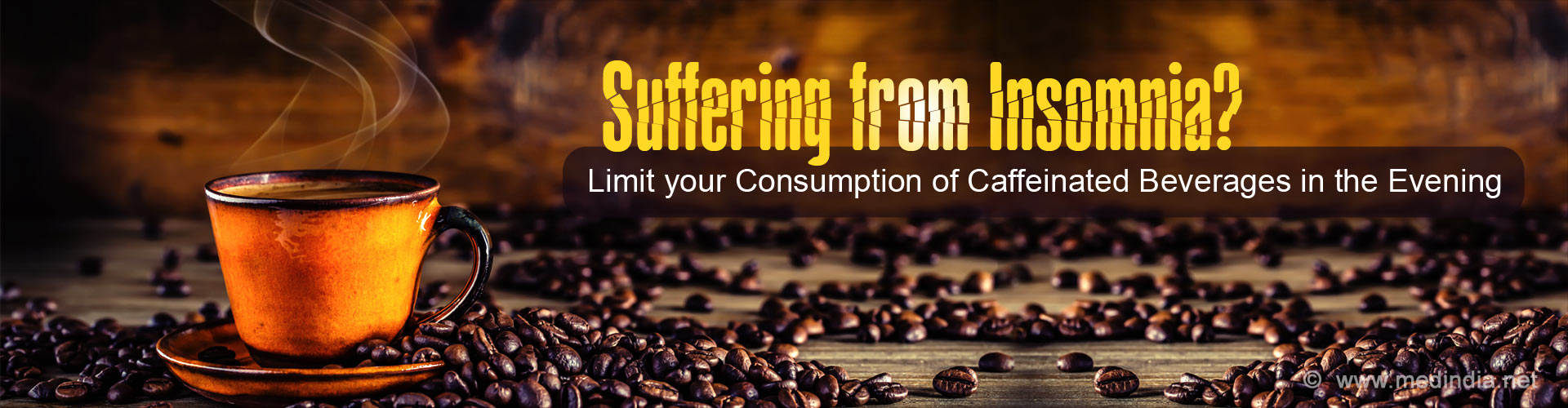 Suffering from Insomnia? Limit your Consumption of Caffeinated Beverages in the Evening