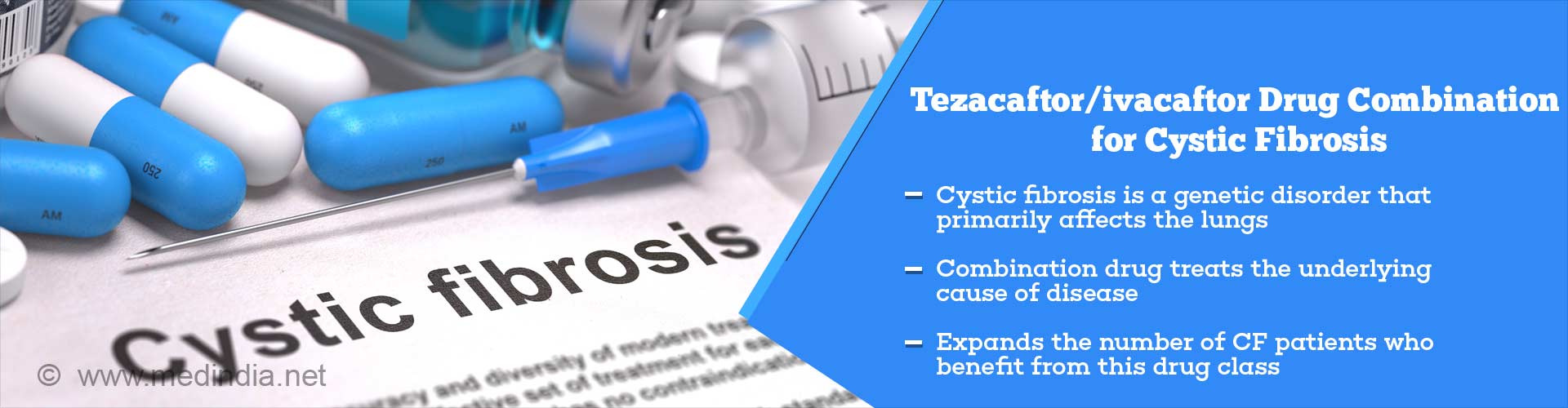 tezacaftor/ivacaftor drug combination for cystic fibrosis
- cystic fibrosis is a generic disorder that primarily affects the lungs
- Combination drug treats the underlying cause of disease
- Expands the number of CF patients who benefit from this drug class