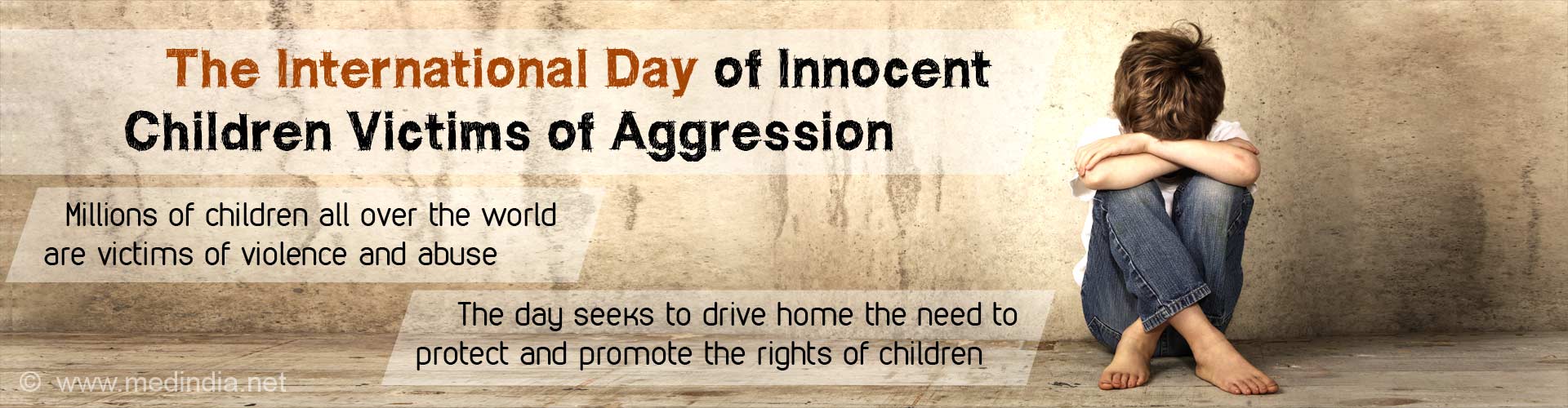 the international day of innocent children victims of aggression
- millions of children all over the world are victims of violence and abuse
- the day seeks to drive home he need to protect and promote the right of children