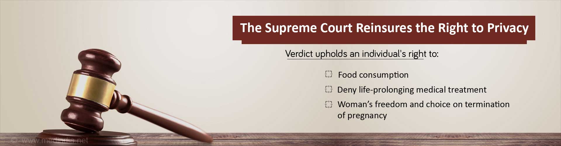 The supreme court re insures the right to privacy
verdict upholds an individual''s right to:
- food consumption
- deny life-prolonging medical treatment
- woman''s freedom and choice on termination of pregnancy