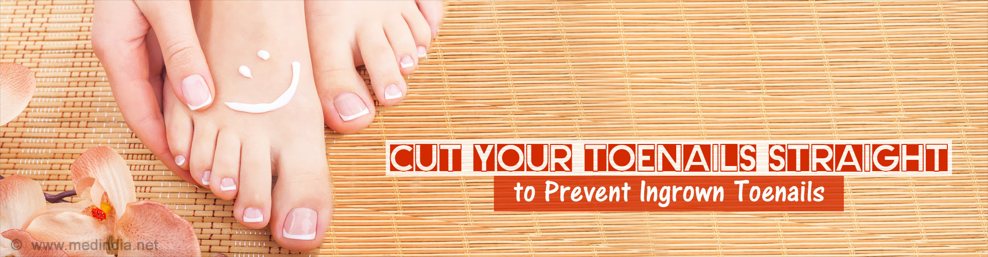 Cut your Toenails Straight to Prevent Ingrown Toenails