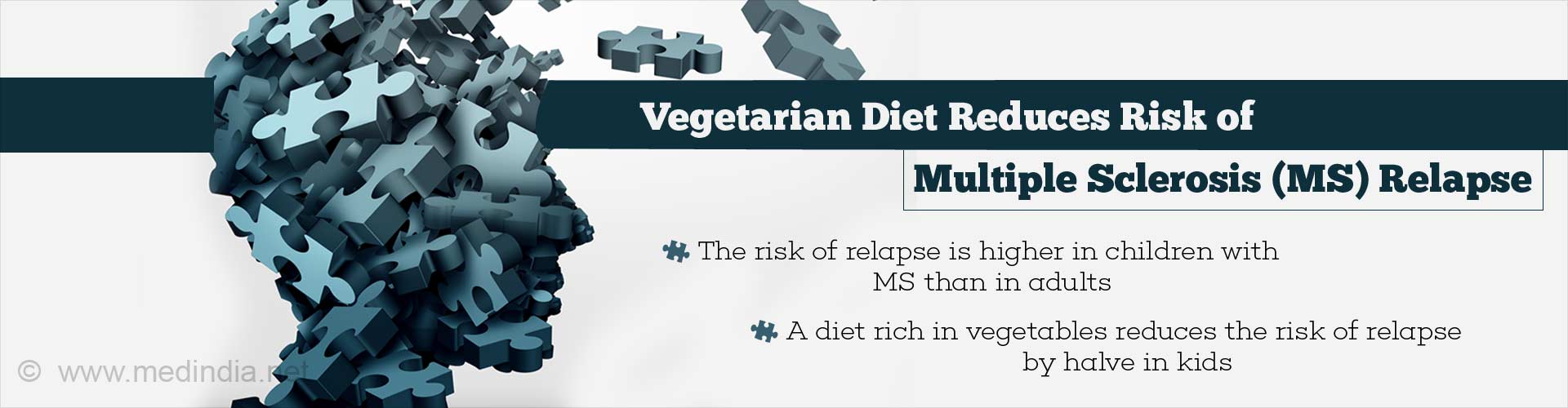 Vegetarian Diet Reduces Risk of Multiple Sclerosis (MS) Relapse
- The risk of relapse is higher in children with MS than in adults
- A diet rich in vegetables reduces the risk of relapse to halve in kids