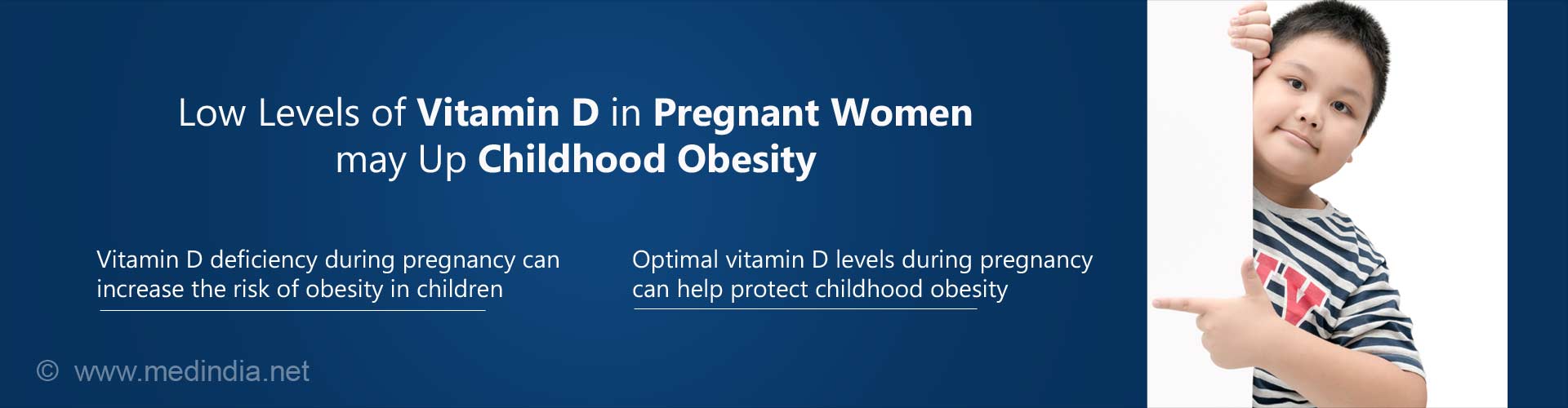low levels of vitamin D in pregnant women may up childhood obesity
- vitamin D deficiency during pregnancy can increase the risk of obesity in children
- optimal vitamin D levels during pregnancy can help protect childhood obesity