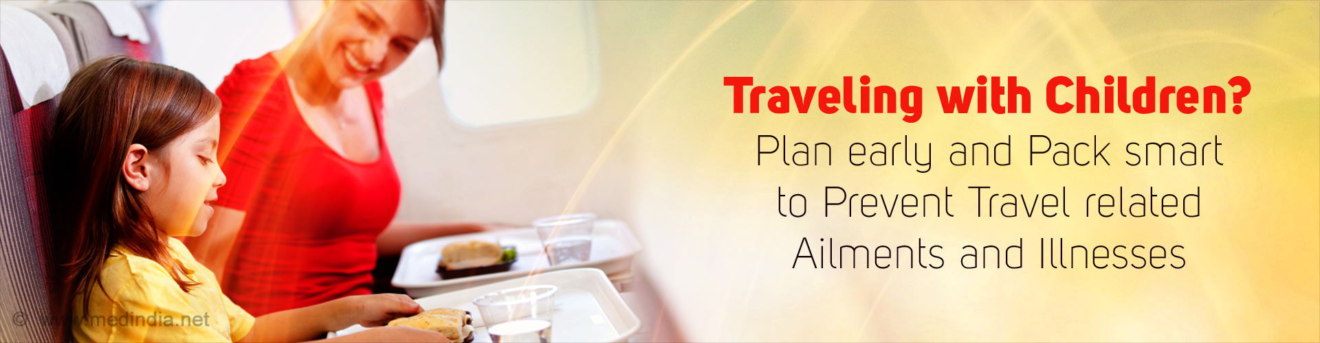 Traveling with Children? Plan early and Pack smart to Prevent Travel related Ailments and Illnesses