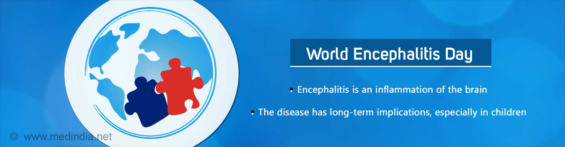 world encephalitis day
- encephalitis is an inflammation of the brain
- the disease has long-term implications, especially in children