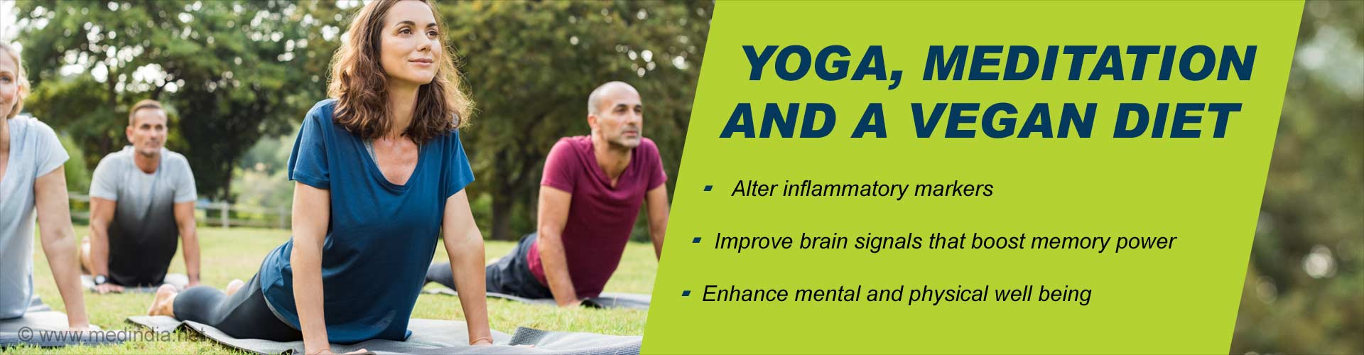 yoga, meditation, and a vegan diet
- alter inflammatory markers
- improve brain signals that boost memory power
- enhance mental and physical well-being
