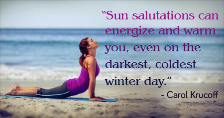 Interesting Health Quotation on Sun Salutations by Carol Krucoff