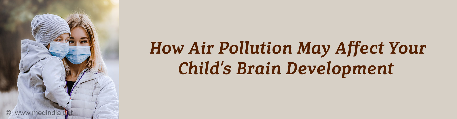 Air Pollution May Disrupt Brain Development in Children