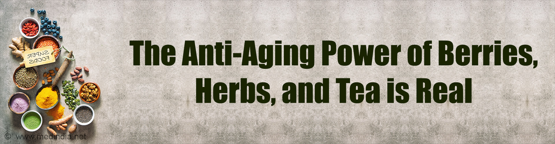 Turmeric, Tea, and Berries: Nature's Anti-Aging Toolkit