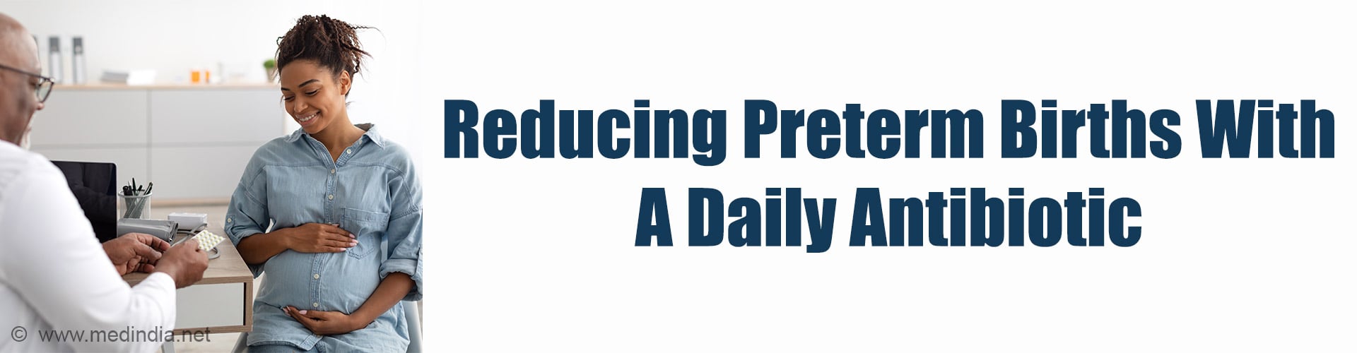 Antibiotic Use in Pregnancy May Cut Preterm Birth Risk Antibiotic Use in Pregnancy May Cut Preterm Birth Risk
