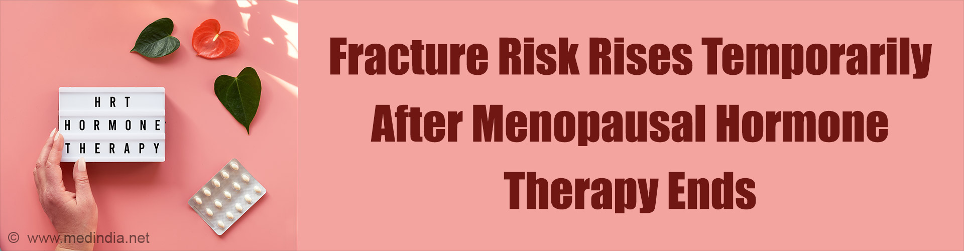 Bone Fracture Risk Spikes After Stopping Menopause Hormone Therapy