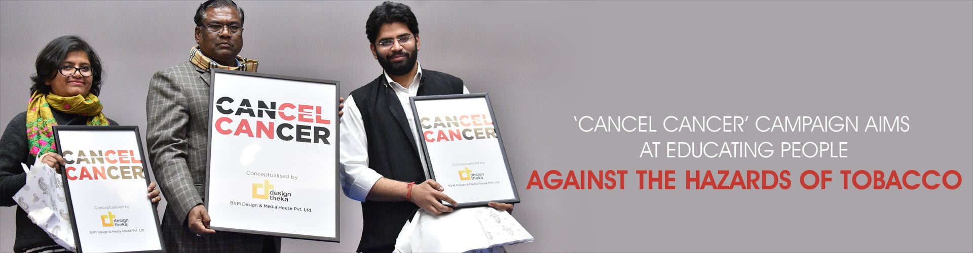 Cancel Cancer - A Campaign Against Tobacco and Cancer in India Cancel Cancer - A Campaign Against Tobacco and Cancer in India