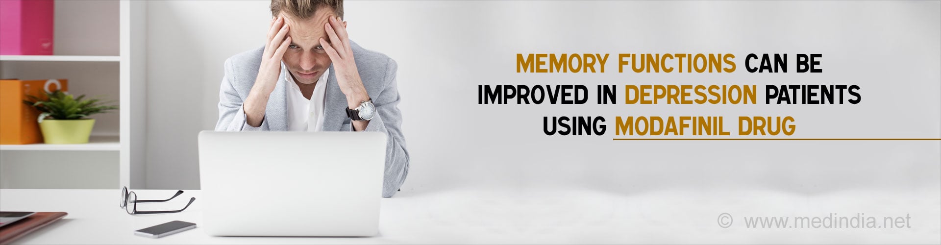 Modafinil Drug Improves Memory Function in Depression Patients Modafinil Drug Improves Memory Function in Depression Patients